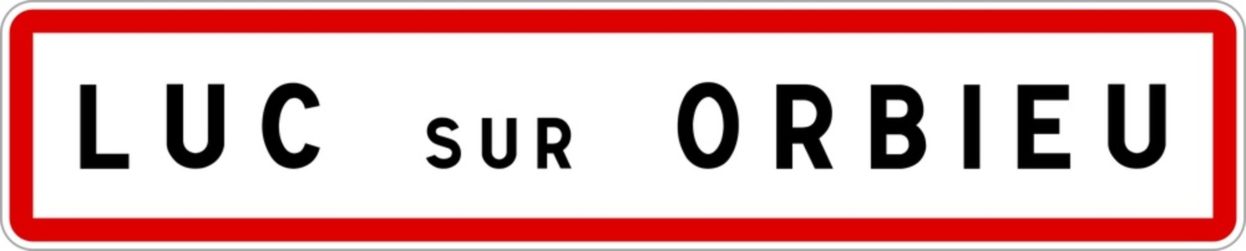 Panneau entr&eacute;e ville agglom&eacute;ration Luc-sur-Orbieu / Town entrance sign Luc-sur-Orbieu