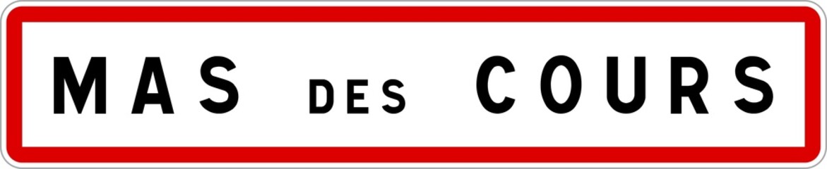Panneau entrée ville agglomération Mas-des-Cours / Town entrance sign Mas-des-Cours