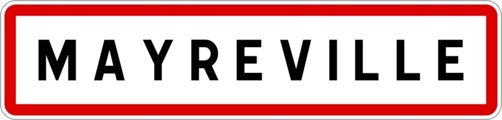 Panneau entrée ville agglomération Mayreville / Town entrance sign Mayreville