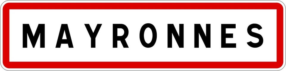 Panneau entrée ville agglomération Mayronnes / Town entrance sign Mayronnes