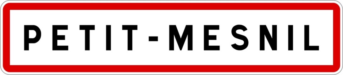 Panneau entrée ville agglomération Petit-Mesnil / Town entrance sign Petit-Mesnil
