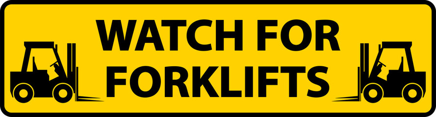 Watch For Forklifts Floor Sign On White Background
