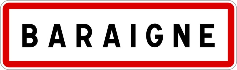 Panneau entrée ville agglomération Baraigne / Town entrance sign Baraigne