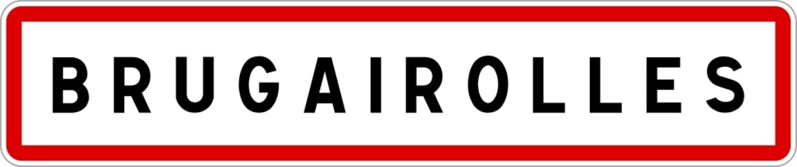 Panneau entrée ville agglomération Brugairolles / Town entrance sign Brugairolles
