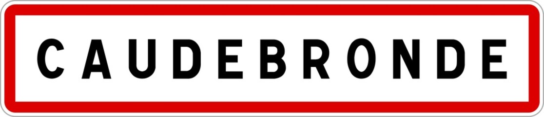 Panneau entrée ville agglomération Caudebronde / Town entrance sign Caudebronde