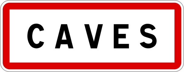Panneau entrée ville agglomération Caves / Town entrance sign Caves