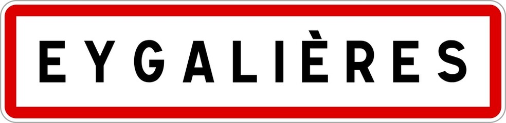 Panneau entrée ville agglomération Eygalières / Town entrance sign Eygalières
