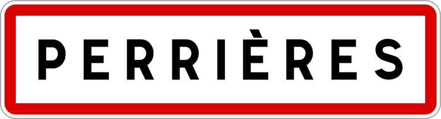Panneau entrée ville agglomération Perrières / Town entrance sign Perrières