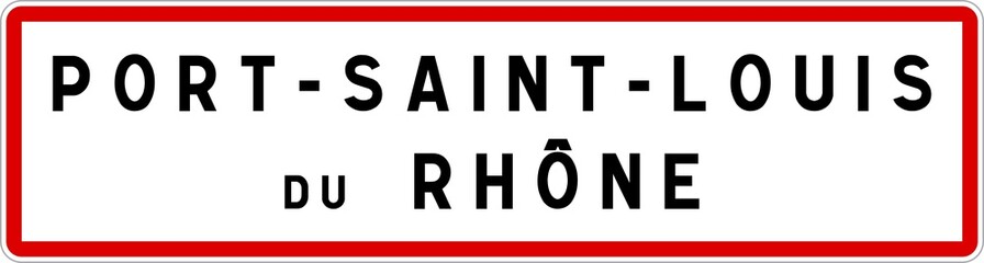 Panneau entrée ville agglomération Port-Saint-Louis-du-Rhône / Town entrance sign Port-Saint-Louis-du-Rhône - obrazy, fototapety, plakaty