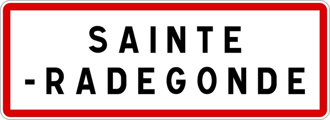 Panneau entrée ville agglomération Sainte-Radegonde / Town entrance sign Sainte-Radegonde