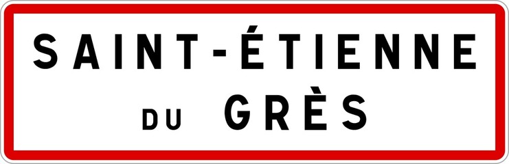 Panneau entrée ville agglomération Saint-Étienne-du-Grès / Town entrance sign Saint-Étienne-du-Grès
