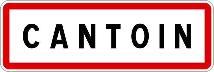 Panneau entrée ville agglomération Cantoin / Town entrance sign Cantoin