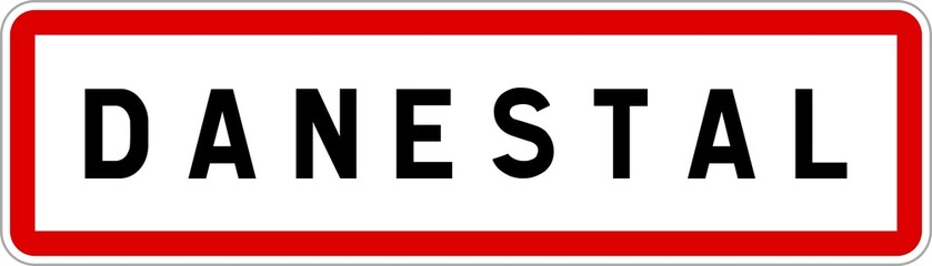 Panneau entrée ville agglomération Danestal / Town entrance sign Danestal