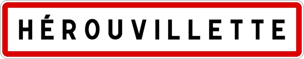 Panneau entrée ville agglomération Hérouvillette / Town entrance sign Hérouvillette