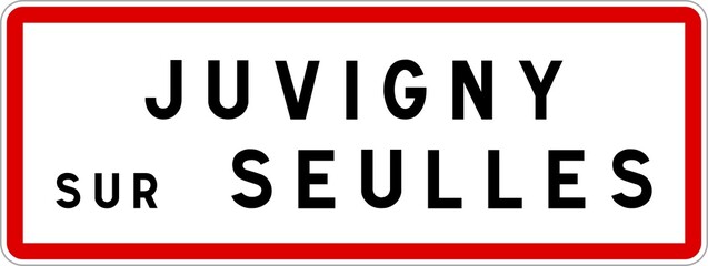 Panneau entrée ville agglomération Juvigny-sur-Seulles / Town entrance sign Juvigny-sur-Seulles