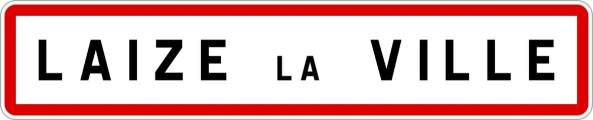 Panneau entrée ville agglomération Laize-la-Ville / Town entrance sign Laize-la-Ville