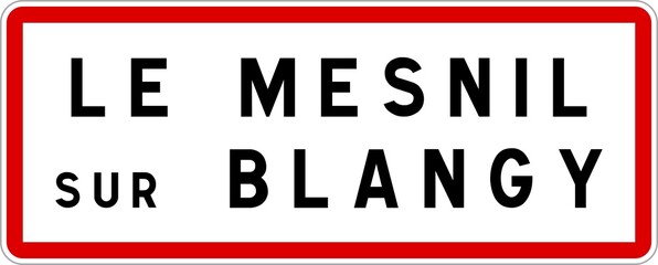 Panneau entrée ville agglomération Le Mesnil-sur-Blangy / Town entrance sign Le Mesnil-sur-Blangy
