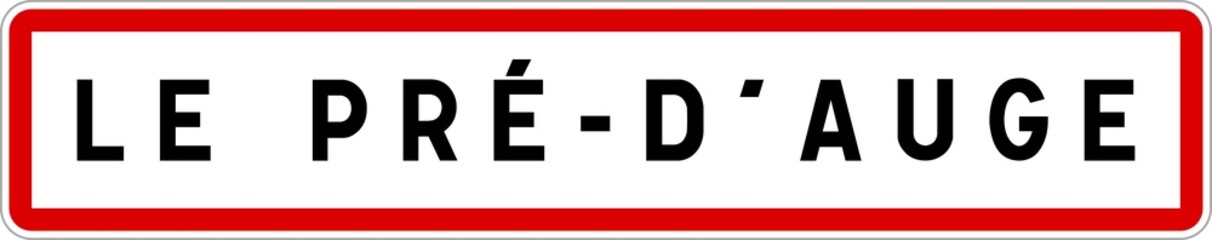 Panneau entrée ville agglomération Le Pré-d'Auge / Town entrance sign Le Pré-d'Auge