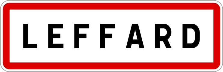 Panneau entrée ville agglomération Leffard / Town entrance sign Leffard