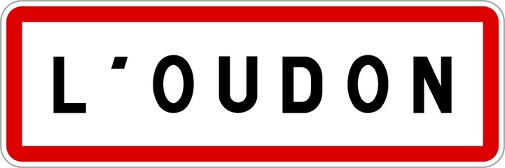 Fototapeta na wymiar Panneau entrée ville agglomération L'Oudon / Town entrance sign L'Oudon