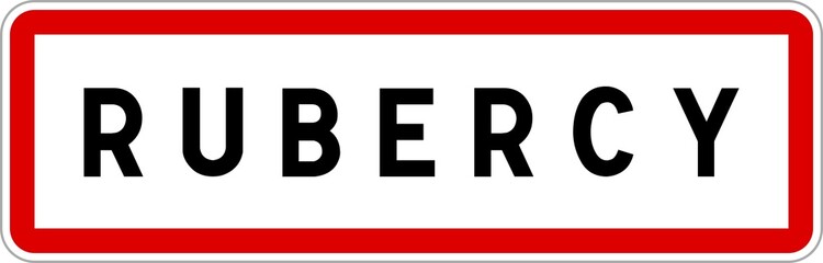 Panneau entrée ville agglomération Rubercy / Town entrance sign Rubercy