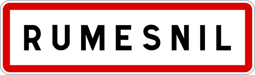 Panneau entrée ville agglomération Rumesnil / Town entrance sign Rumesnil