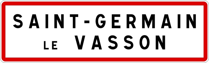 Panneau entrée ville agglomération Saint-Germain-le-Vasson / Town entrance sign Saint-Germain-le-Vasson