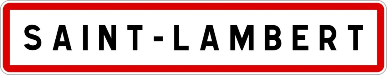 Panneau entrée ville agglomération Saint-Lambert / Town entrance sign Saint-Lambert