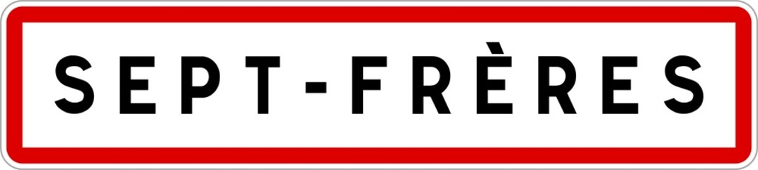 Panneau entrée ville agglomération Sept-Frères / Town entrance sign Sept-Frères