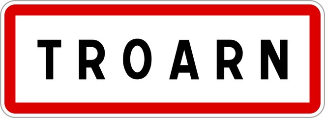 Panneau entrée ville agglomération Troarn / Town entrance sign Troarn