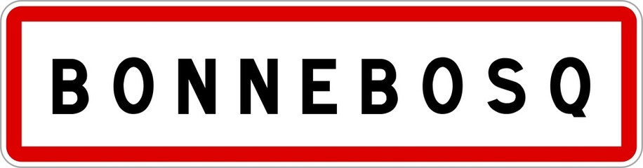 Panneau entrée ville agglomération Bonnebosq / Town entrance sign Bonnebosq