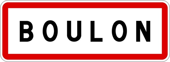 Panneau entrée ville agglomération Boulon / Town entrance sign Boulon