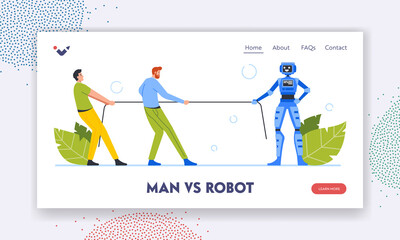 Man vs Robot Landing Page Template. Business Characters Fight Against Artificial Intelligence. Human Cyborg Tug of War