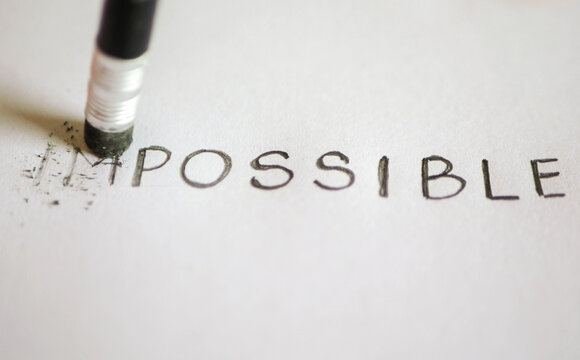 Impossible word gets the ''im'' removed to make it possible. Pencil erase it to possible