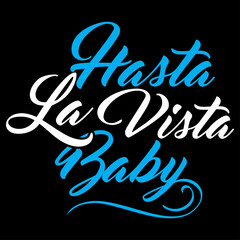 Hasta La Vista Typography Design