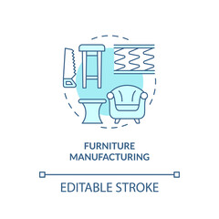 Furniture manufacturing turquoise concept icon. Woodworking industry. Subsector abstract idea thin line illustration. Isolated outline drawing. Editable stroke. Arial, Myriad Pro-Bold fonts used