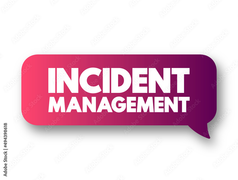 Poster incident management - process used to respond to an unplanned event or service interruption and rest
