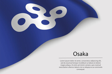 Wave flag ofOsaka  is a region of Japan