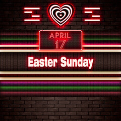17 April, Easter Sunday, Neon Text Effect on bricks Background