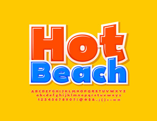 Vector travel banner Hot Beach. Bright orange Font. Set of modern style Alphabet Letters, Number and Symbols