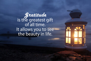 Inspirational quote - Gratitude is the greatest gift off all time, It allows you to see the beauty...