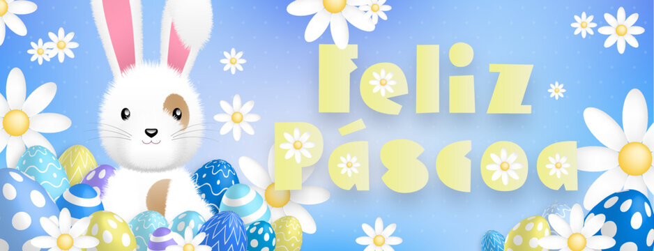 Spanish yellow text : Feliz Pascoa, with a cute white rabbit behind colored eggs and flowers on a blue background