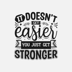 Hand drawn lettering with Inspirational And Motivational quotes, Inspirational And Motivational designs for t-shirt, poster, print, mug, and for card