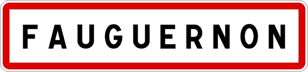 Panneau entrée ville agglomération Fauguernon / Town entrance sign Fauguernon