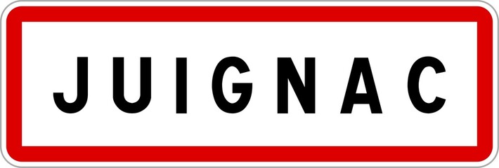 Panneau entrée ville agglomération Juignac / Town entrance sign Juignac
