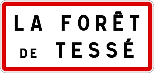 Panneau entrée ville agglomération La Forêt-de-Tessé / Town entrance sign La Forêt-de-Tessé