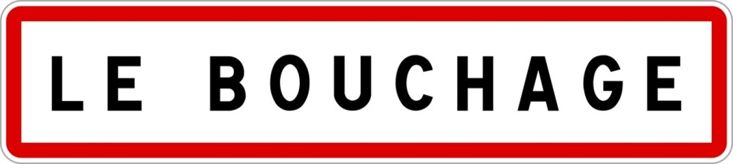 Panneau entrée ville agglomération Le Bouchage / Town entrance sign Le Bouchage