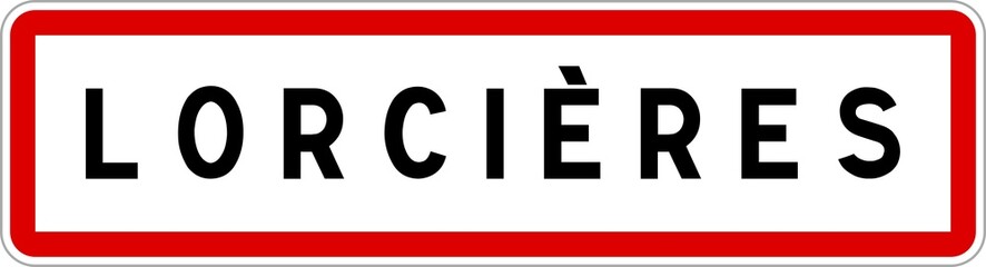 Panneau entrée ville agglomération Lorcières / Town entrance sign Lorcières