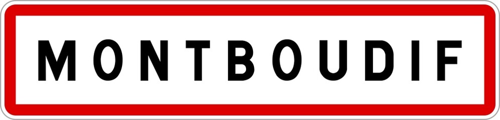 Panneau entrée ville agglomération Montboudif / Town entrance sign Montboudif
