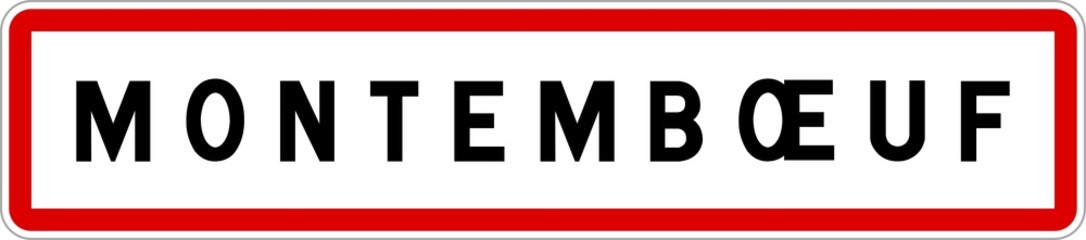 Panneau entrée ville agglomération Montembœuf / Town entrance sign Montembœuf
